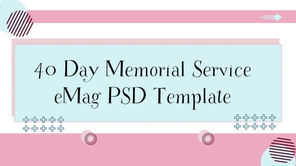 40 Day Memorial Service eMag PSD Template