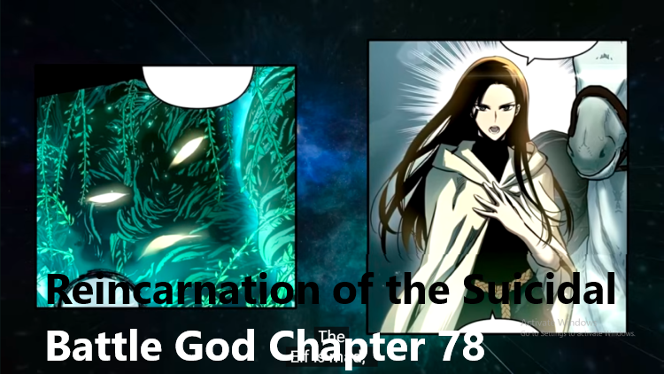 Reincarnation of the Suicidal Battle God Chapter 78